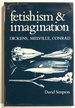 Fetishism and / & Imagination: Dickens, Melville, Conrad