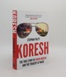 Koresh the True Story of David Koresh and the Tragedy at Waco