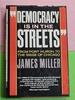Democracy is in the Streets: From Port Huron to the Siege of Chicago