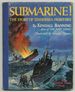 Submarine! : the Story of Undersea Fighters