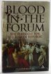 Blood in the Forum: the Struggle for the Roman Republic