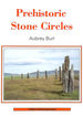 Prehistoric Stone Circles (Shire Archaeology): 9