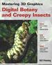 Mastering 3d Graphics: Digital Botany and Creepy Insects With Cd-Rom