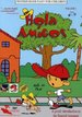 Spanish Made Easy for Children: Hola Amigos, Vol. 1