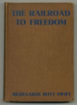 The Railroad to Freedom: a Story of the Civil War