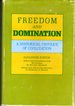 Freedom and Domination: a Historical Critique of Civilization