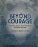 Beyond Courage: the Untold Story of Jewish Resistance During the Holocaust