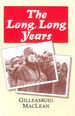 The Long, Long Years