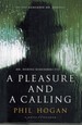 A Pleasure and a Calling a Novel