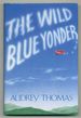 The Wild Blue Yonder