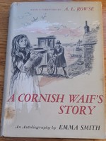 A Cornish Waif's Story: An Autobiography by Emma Smith