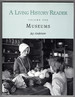 Living History Reader: Volume One, Museums (American Association for State and Local History)