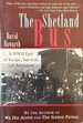 The Shetland Bus-a Wwii Epic of Escape, Survival, and Adventure