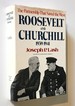 Roosevelt and Churchill, 1939-1941 the Partnership That Saved the West