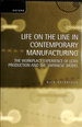 Life on the Line in Contemporary Manufacturing: the Workplace Experience of Lean Production and the 'Japanese' Model