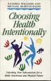 Choosing Health Intentionally: Unlocking Your Subconscious for a Better Emotional and Physical Future