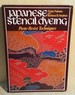 Japanese Stencil Dyeing: Paste-Resist Techniques