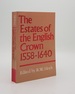 The Estates of the English Crown 1558-1640