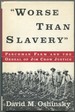 "Worse Than Slavery" Parchman Farm and the Ordeal of Jim Crow Justice