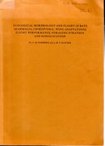 Ecological Morphology and Flight in Bats (Mammalia; Chiroptera): Wing Adaptations, Flight Performance, Foraging Strategy and Echolocation Philosophical Transactions of the Roya Society of London. Series B, Biological Sciences, Volume 316, No.1179,