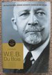 W. E. B. Du Bois: a Biography