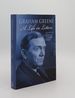Graham Greene a Life in Letters