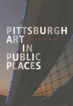 Pittsburgh Art in Public Places: Downtown Walking Tour