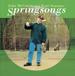 Four Seasons: Springsongs