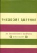Theodore Roethke: an Introduction to the Poetry