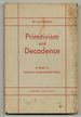 Primitivism and Decadence: a Study of American Experimental Poetry