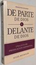 De Parte De Dios Y Delante De Dios | From God and Before God (Spanish Edition)