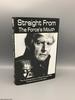 Straight From the Force's Mouth: the Autobiography (Signed)