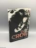 The Crow: the Story Behind the Film