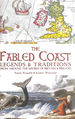 The Fabled Coast: Legends & Traditions From Around the Shores of Britain & Ireland