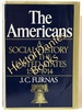 The Americans; a social history of the United States, 1587-1914