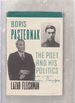 Boris Pasternak: the Poet and His Politics