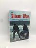 The Silent War: South African Recce Operations 1969-1994