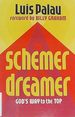 The Schemer and the Dreamer: God's Way to the Top