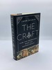 The Craft How the Freemasons Made the Modern World