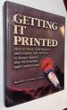 Getting It Printed: How to Work With Printers and Graphic Arts Services to Assure Quality, Stay on Schedule, and Control Costs