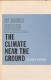 The Climate Near the Ground Revised Edition