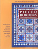 Pieced Borders: the Complete Resource
