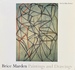 Brice Marden: Paintings and Drawings