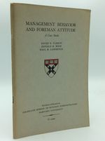Management Behavior and Foreman Attitude: a Case Study