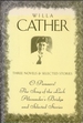 Willa Cather: O Pioneers! , the Song of the Lark, Alexander's Bridge, and Selected Stories