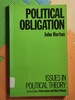 Political Obligation (Issues in Political Theory)
