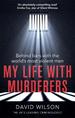 My Life With Murderers: Behind Bars With the World's Most Violent Men