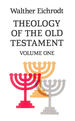Theology of the Old Testament: Volume 1 (Old Testament Library)