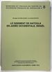 Le Gisement De Hatoula En Judee Occidentale, Israel: Rapport De Fouilles, 1980-1988; Memoires Et Travaux Du Centre De Recherche Francais De Jerusalem, No. 8