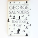 Liberation Day: From 'the World's Best Short Story Writer' (the Telegraph) and Winner of the Man Booker Prize